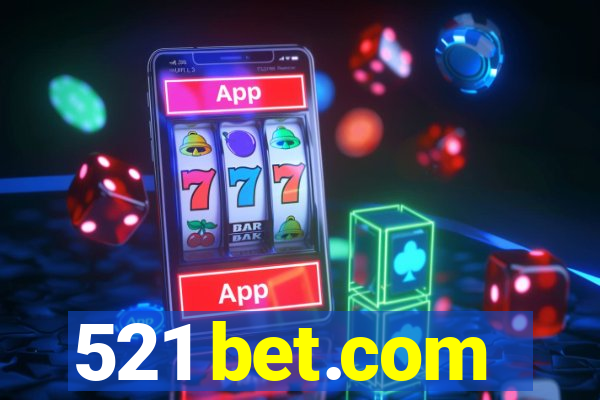 521 bet.com